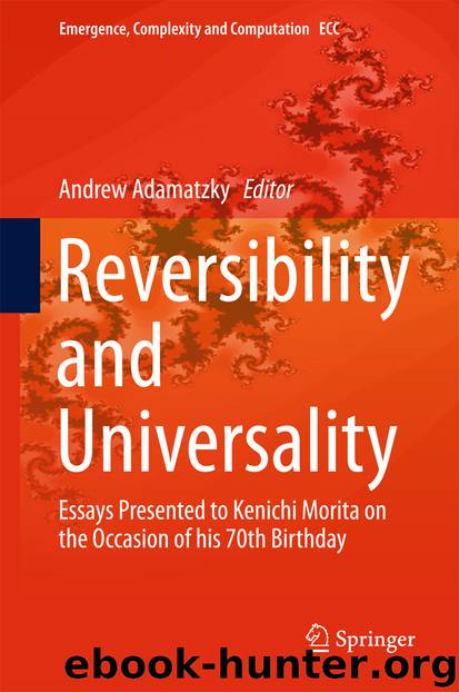 Reversibility and Universality by Andrew Adamatzky
