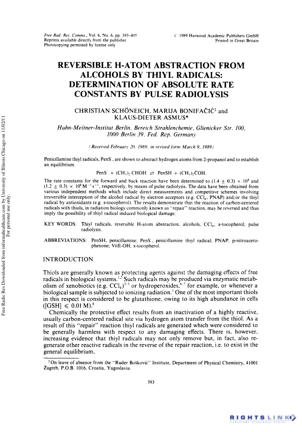 Reversible H-Atom Abstraction from Alcohols by Thiyl Radicals: Determination of Absolute Rate Constants by Pulse Radiolysis by Christian Schöneich Marija Bonifaçcić† & Klaus-Dieter Asmus