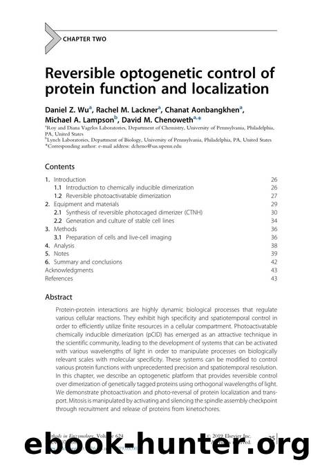 Reversible optogenetic control of protein function and localization by Daniel Z. Wu & Rachel M. Lackner & Chanat Aonbangkhen & Michael A. Lampson & David M. Chenoweth