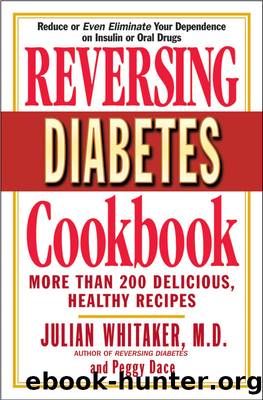 Reversing Diabetes Cookbook by Julian Whitaker & Peggy Dace