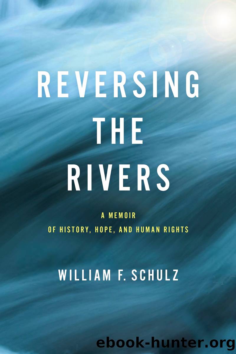 Reversing the Rivers by William F. Schulz;