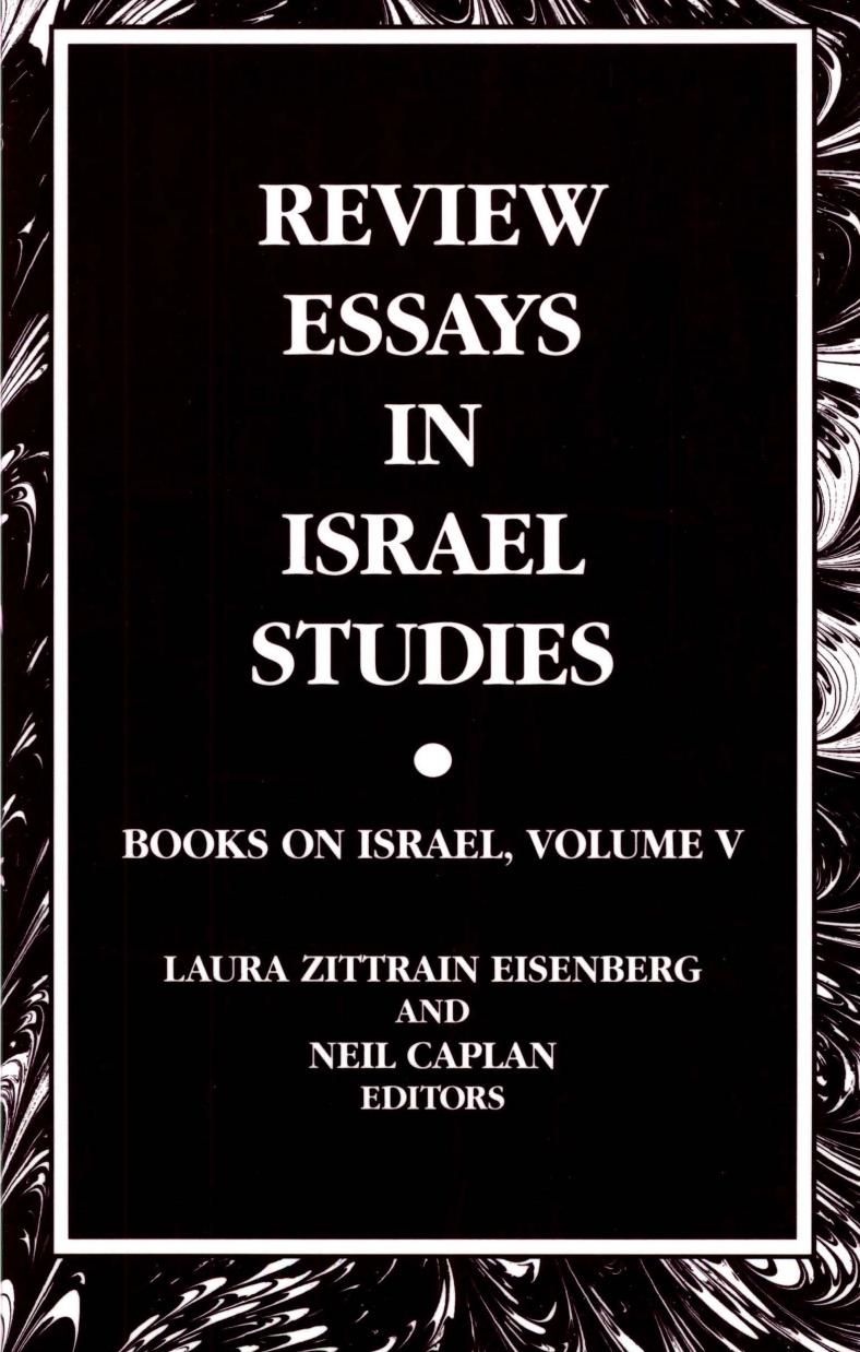 Review Essays in Israel Studies: Books on Israel, Volume V by Laura Zittrain Eisenberg; Neil Caplan
