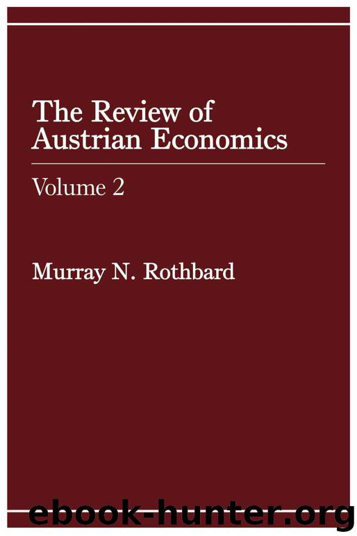 Review of Austrian Economics, Volume 2 by Murray N. Rothbard