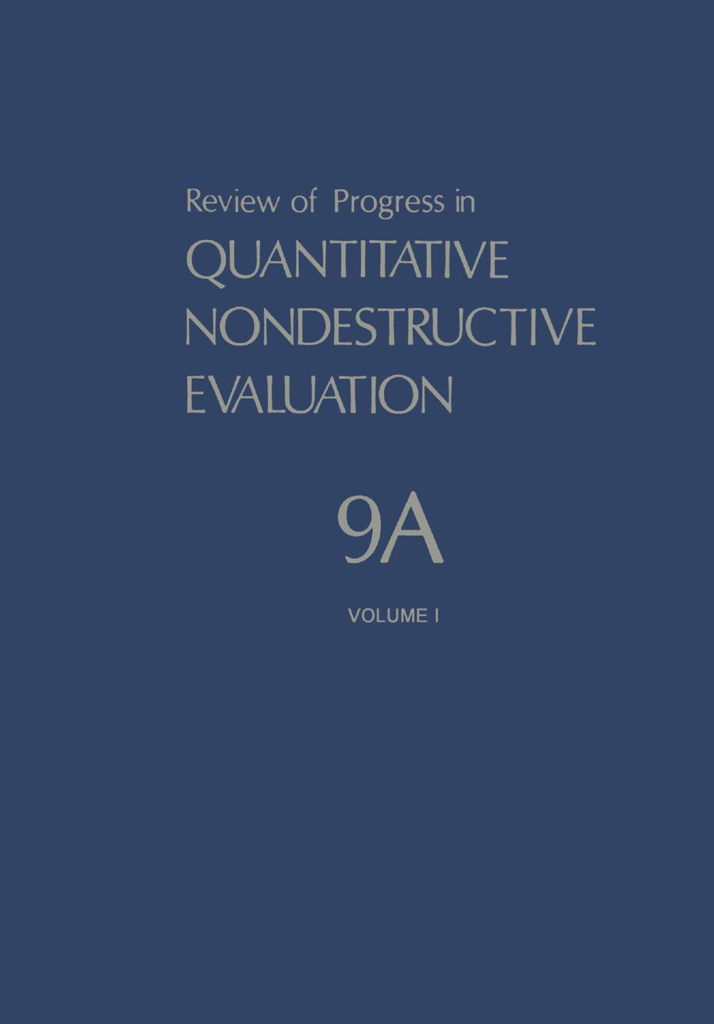 Review of Progress in Quantitative Nondestructive Evaluation by Glen Wade (auth.) Donald O. Thompson Dale E. Chimenti (eds.)