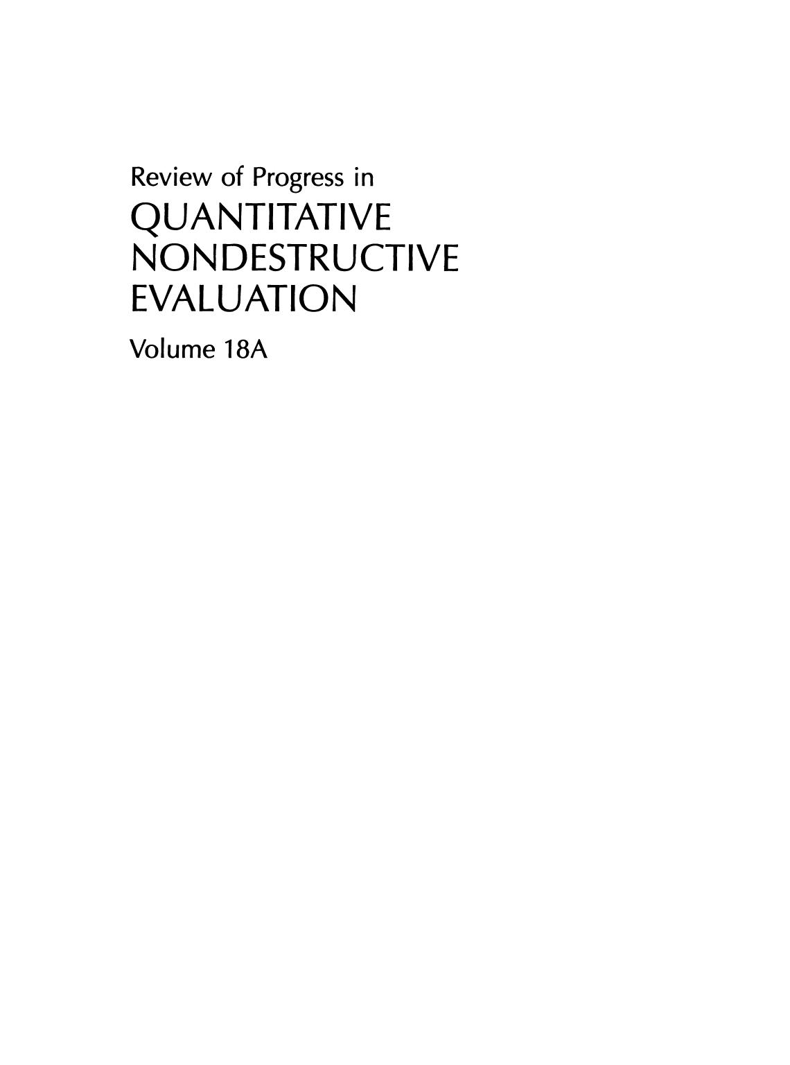 Review of Progress in Quantitative Nondestructive Evaluation: Volume 18Aâ18B by J. B. Malone J. M. Housner E. R. Generazio (auth.) Donald O. Thompson Dale E. Chimenti (eds.)