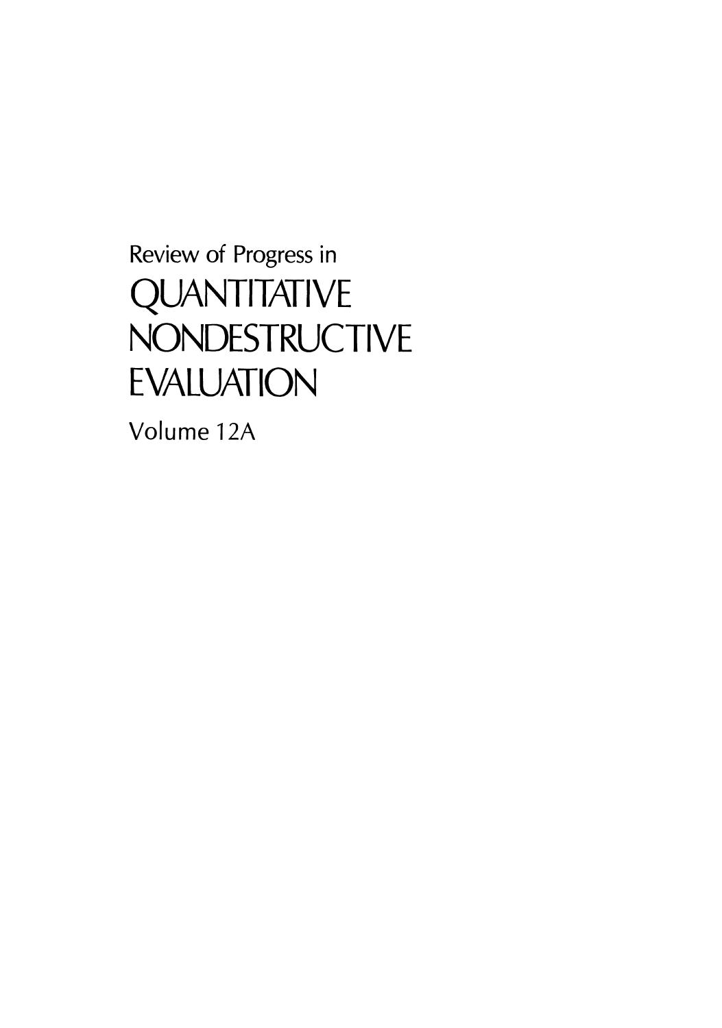 Review of Progress in Quantitative Nondestructive Evaluation: Volumes 12A and 12B by Donald W. Pearman Jr. (auth.) Donald O. Thompson Dale E. Chimenti (eds.)