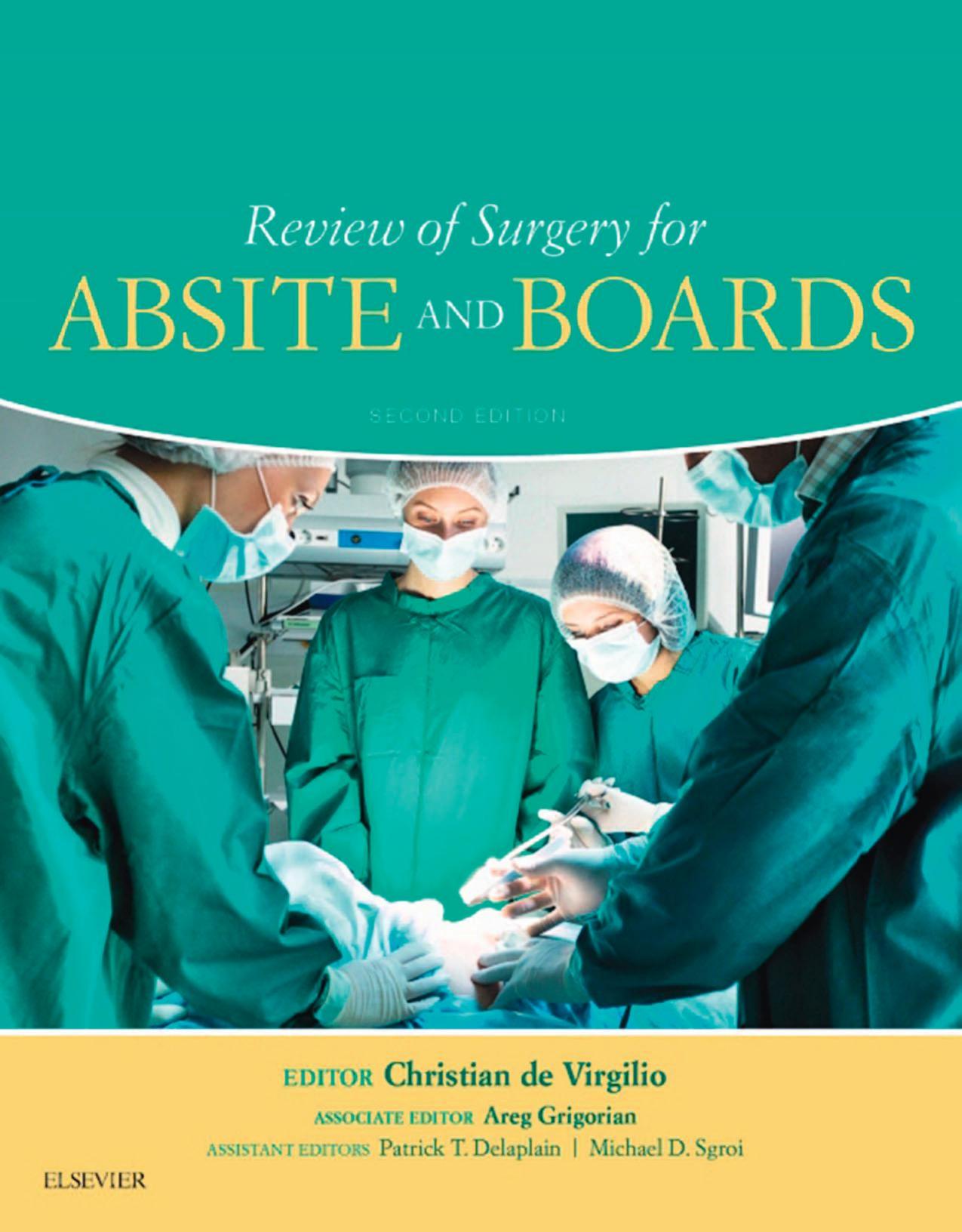 Review of Surgery for ABSITE and Boards by Christian DeVirgilio MD FACS Areg Grigorian MD (editor)