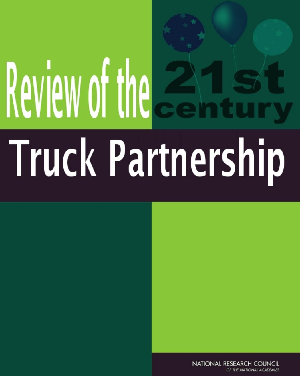 Review of the 21st Century Truck Partnership, Second Report by Phase 2 Committee to Review the 21st Century Truck Partnership National Research Council