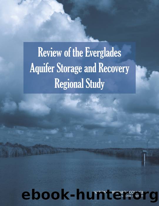 Review of the Everglades Aquifer Storage and Recovery Regional Study by Committee to Review the Florida Aquifer Storage & Recover Regional Study Technical Data Report