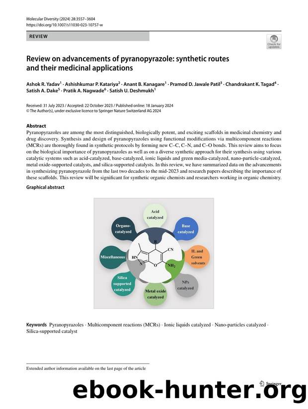 Review on advancements of pyranopyrazole: synthetic routes and their medicinal applications by unknow