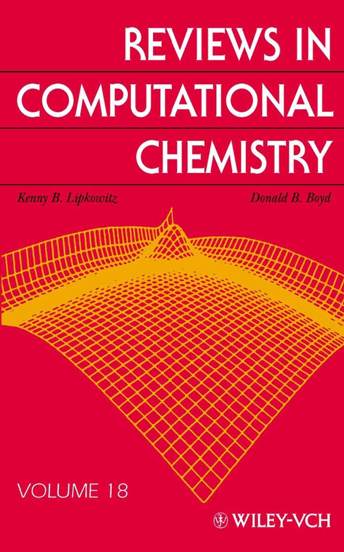 Reviews in Computational Chemistry, Volume 18 by Kenny B. Lipkowitz (Editor) Donald B. Boyd (Editor)