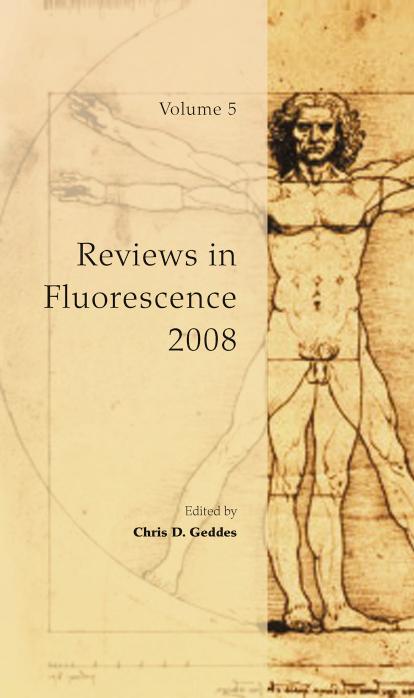 Reviews in Fluorescence 2008 by F. López Arbeloa V. Martínez T. Arbeloa I. López Arbeloa (auth.) Chris D. Geddes (eds.)