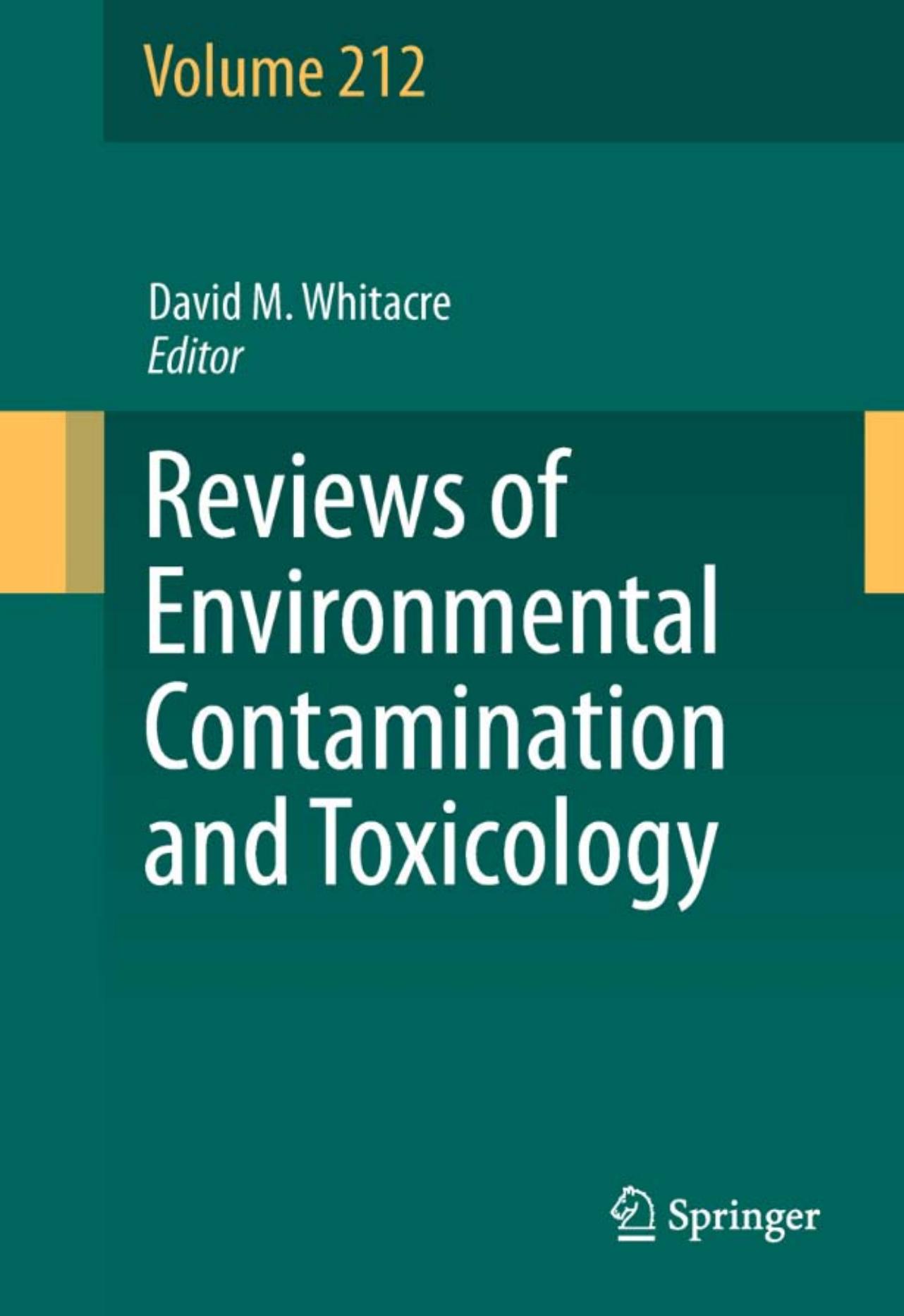 Reviews of Environmental Contamination and Toxicology Volume 212 by David M. Whitacre