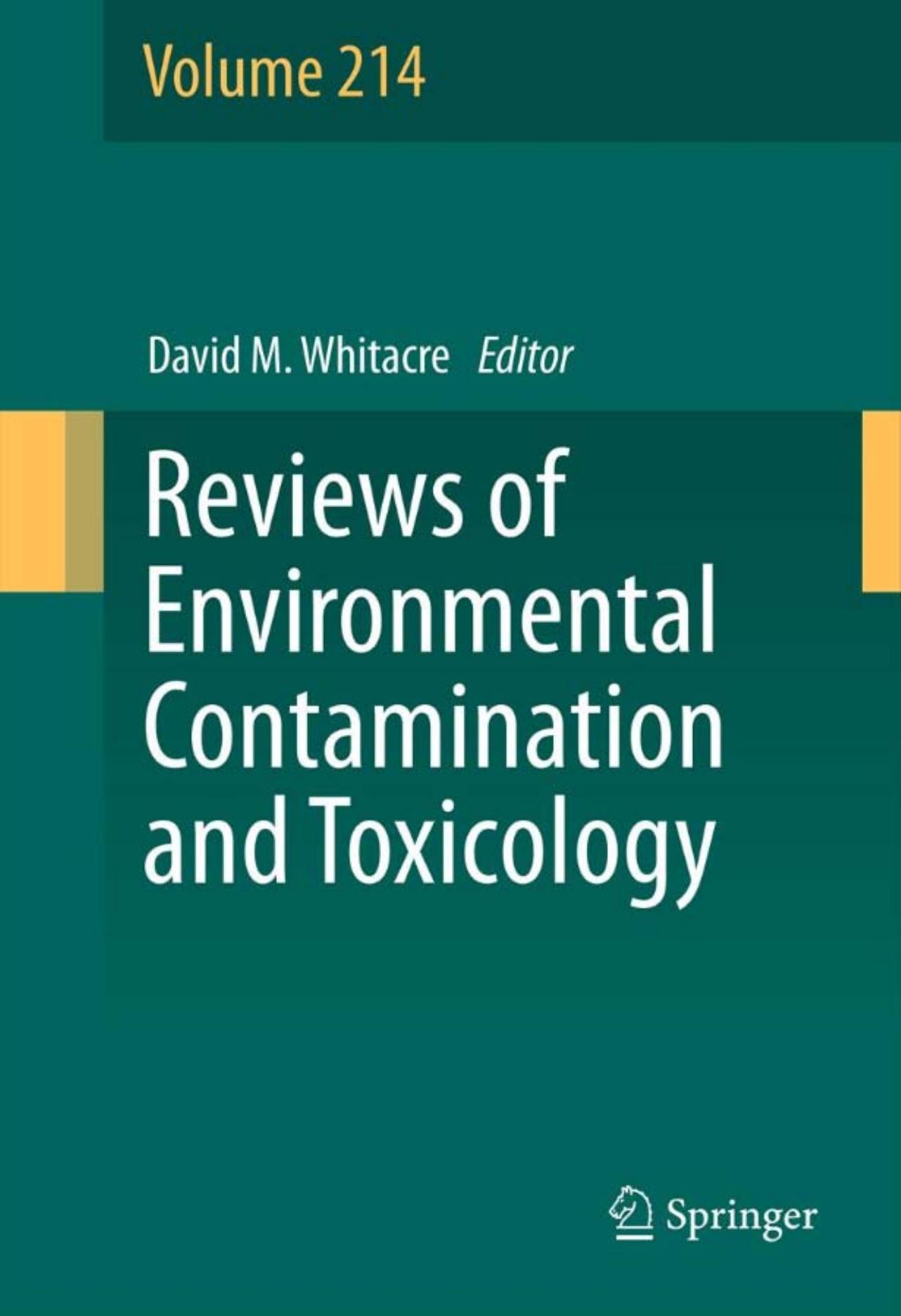 Reviews of Environmental Contamination and Toxicology, Volume 214 by David M. Whitacre