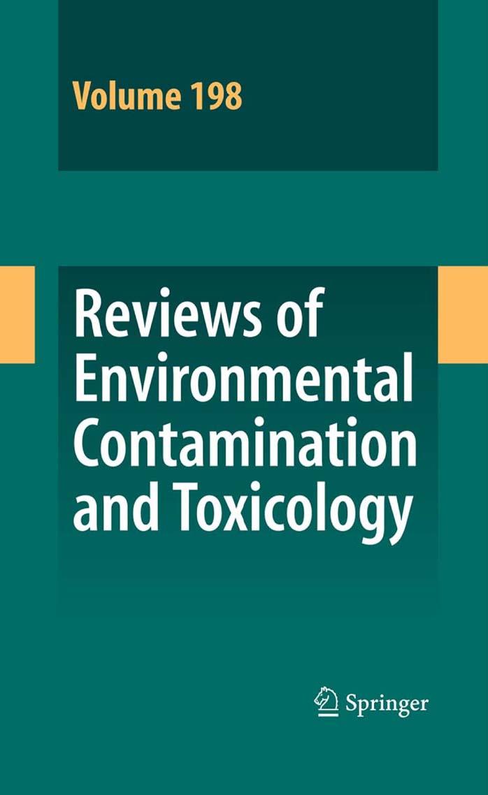 Reviews of Environmental Contamination and Toxicology. Vol. 198 by David M. Whitacre