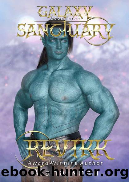 Revikk: Book Three in the Galaxy Sanctuary Alien Abduction Romance Series by Alana Khan