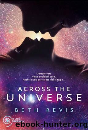 Revis Beth - 2011 - Across the Universe by Revis Beth