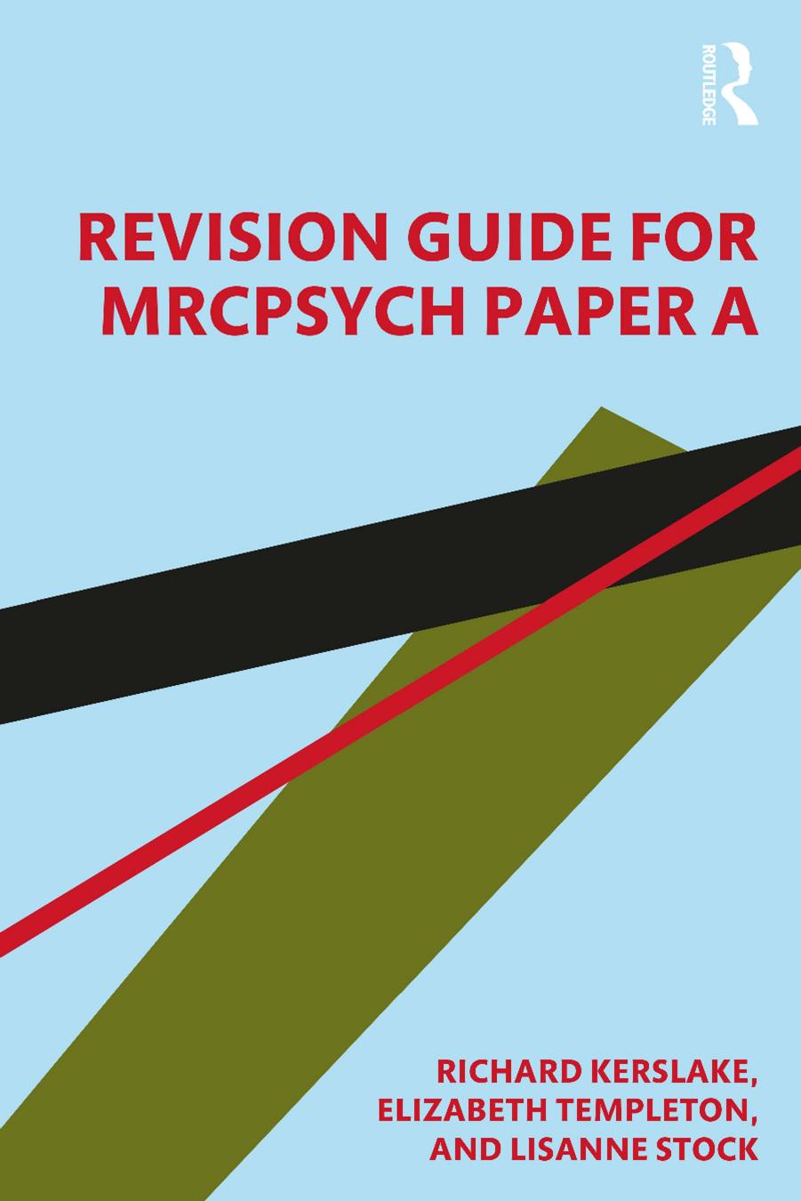 Revision Guide for MRCPsych Paper A by Elizabeth Templeton Richard William Kerslake Lisanne Stock