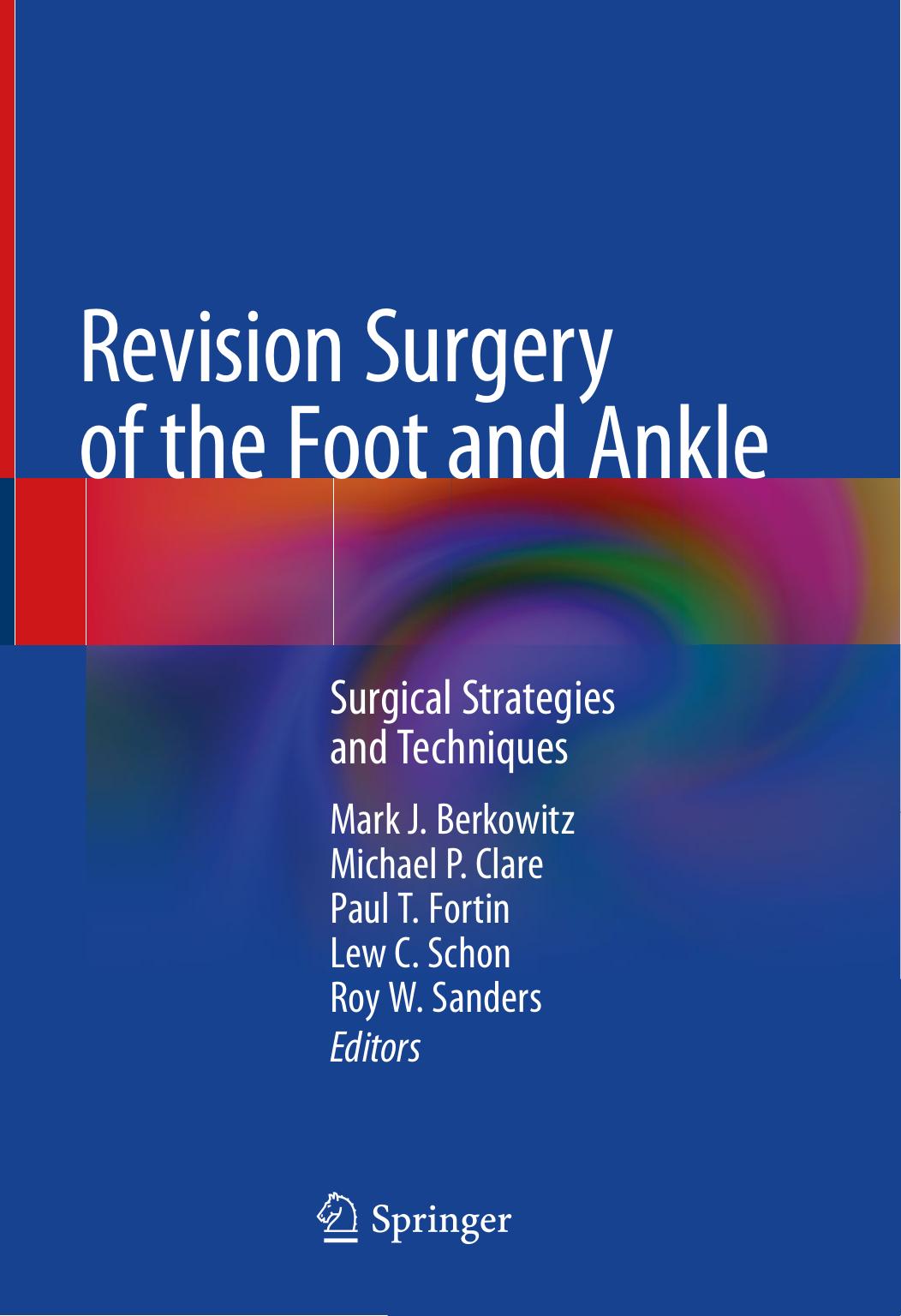 Revision Surgery of the Foot and Ankle: Surgical Strategies and Techniques by Unknow