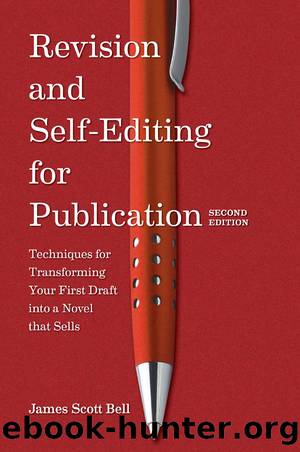 Revision and Self Editing for Publication by James Scott Bell