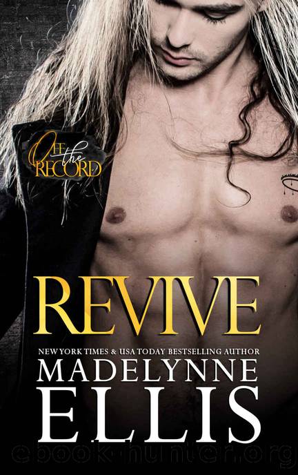 Revive (Off the Record Book 4) by Madelynne Ellis