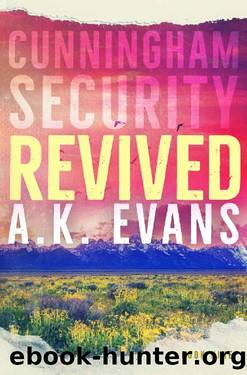 Revived (Cunningham Security Book 9) by A.K. Evans