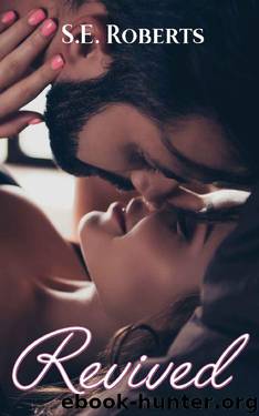 Revived (Unexpected Series Book 1) by S.E. Roberts