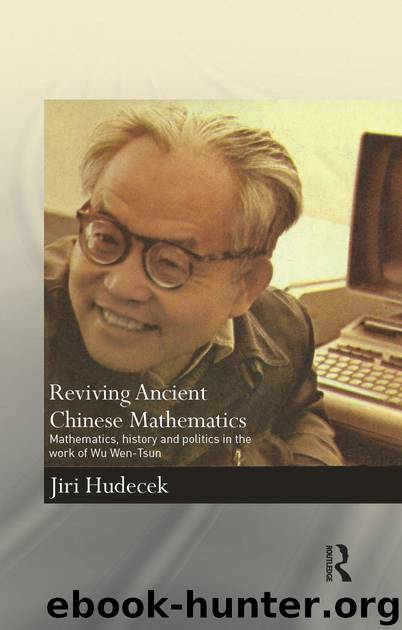 Reviving Ancient Chinese Mathematics by Hudecek Jiri