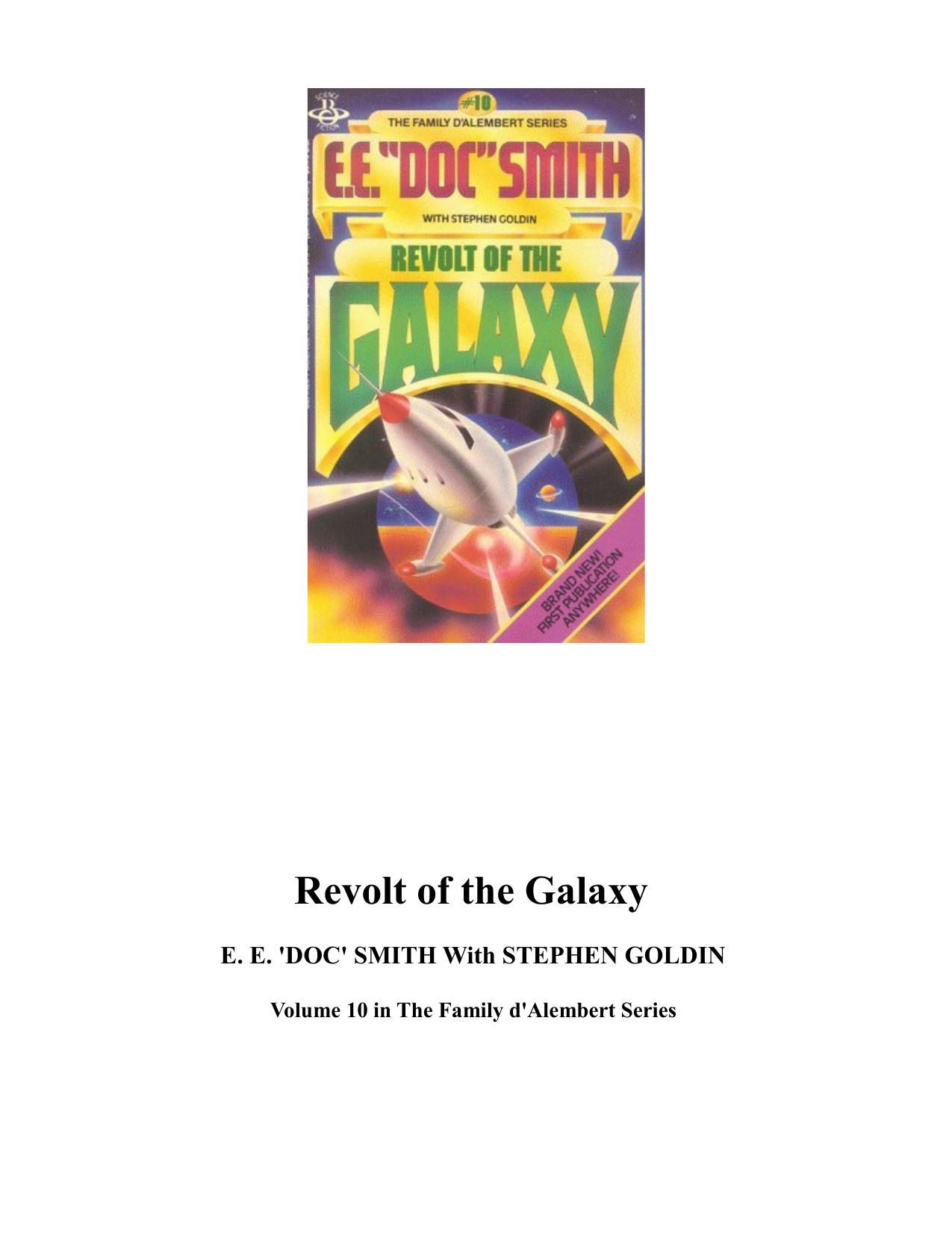 Revolt Of The Galaxy (Family D' Alembert, No 10) by E. E. 'Doc' Smith Stephen Goldin