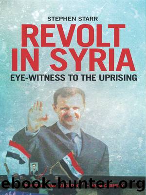 Revolt in Syria by Stephen Starr