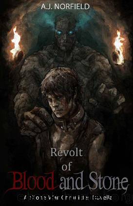 Revolt of Blood and Stone by A J Norfield