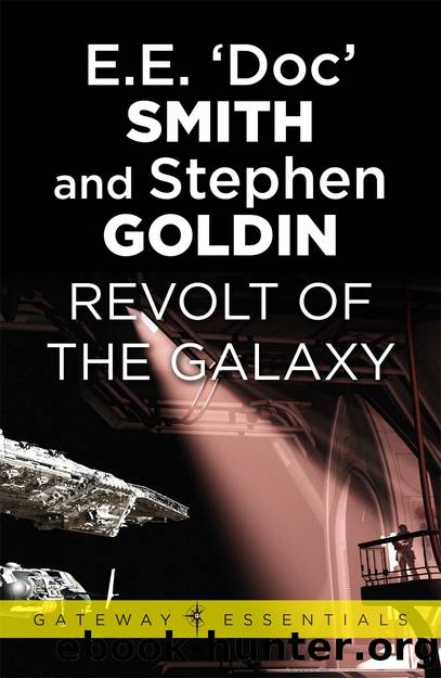 Revolt of the Galaxy: Family d'Alembert Book 10 by Goldin Stephen & Smith E.E. 'Doc'