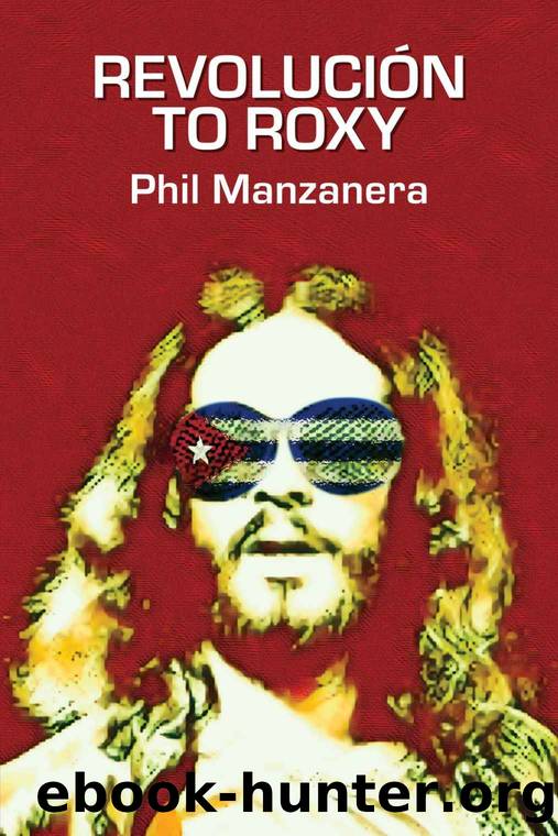 RevoluciÃ³n to Roxy by Phil Manzanera