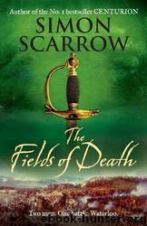 Revolution 04 - The Fields of Death by Simon Scarrow