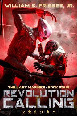 Revolution Calling by William S. Frisbee Jr