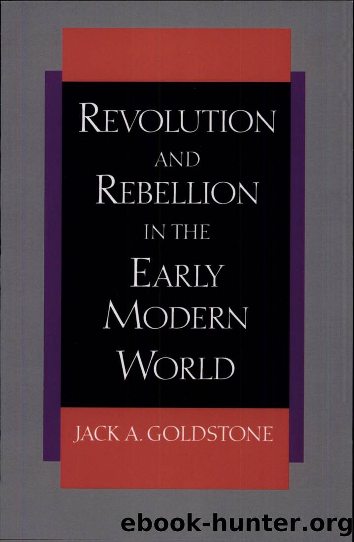 Revolution and Rebellion in the Early Modern World by Jack A. Goldstone