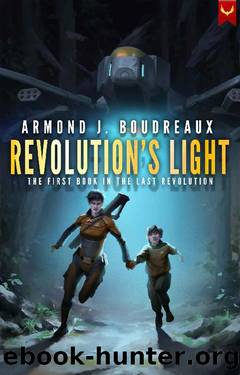 Revolution's Light (The Last Revolution Book 1) by Armond J. Boudreaux