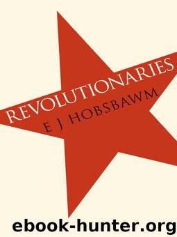 Revolutionaries by Eric J. Hobsbawm