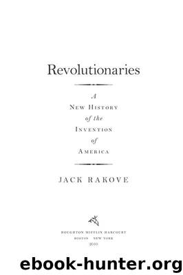 Revolutionaries by Jack Rakove
