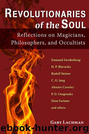 Revolutionaries of the Soul by Gary Lachman
