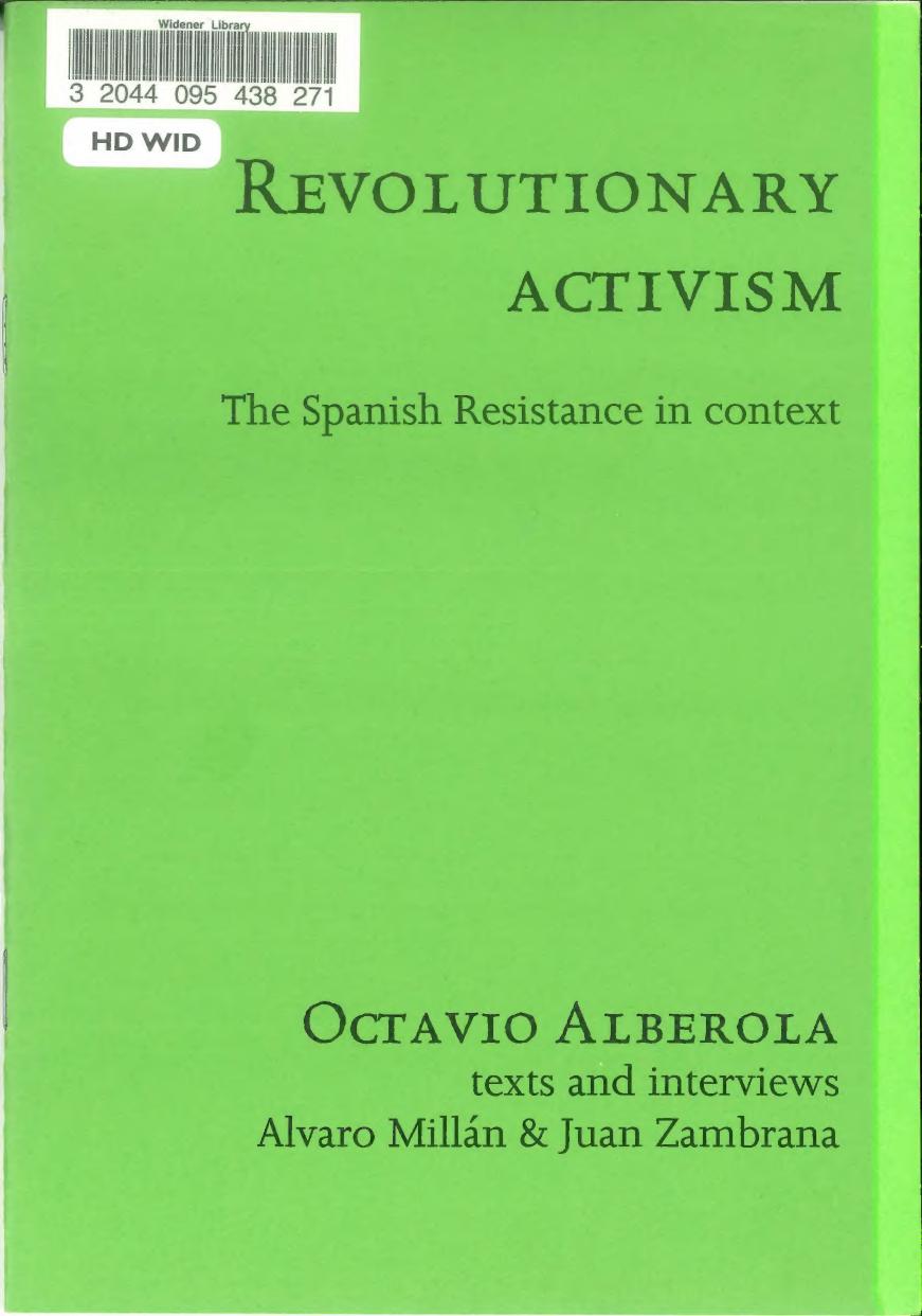 Revolutionary Activism: The Spanish Resistance in Context by Octavio Alberola; Alvaro Millán; Juan Zambrana; Paul Sharkey