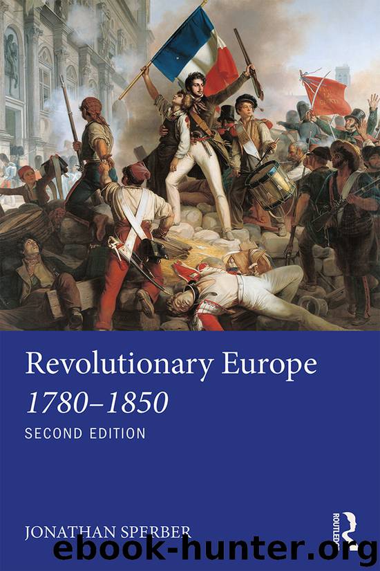 Revolutionary Europe 1780–1850 by Sperber Jonathan;