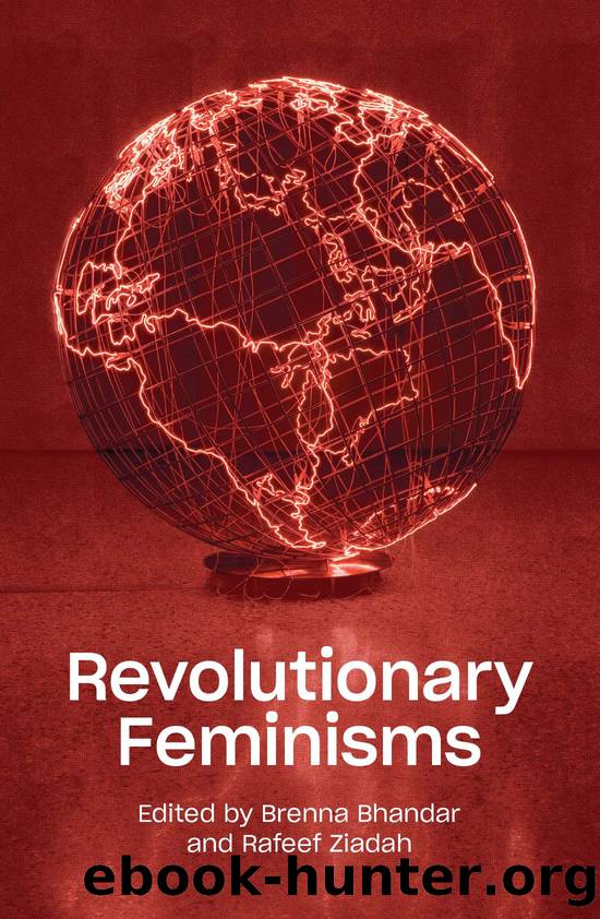 Revolutionary Feminisms by Brenna Bhandar & Rafeef Ziadah
