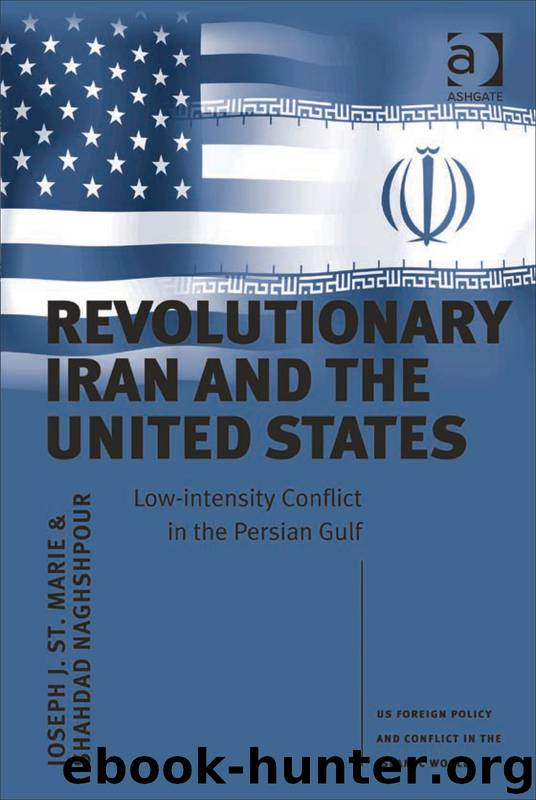 Revolutionary Iran and the United States by St. Marie Joseph J. Naghshpour Shahdad. & Shahdad Naghshpour
