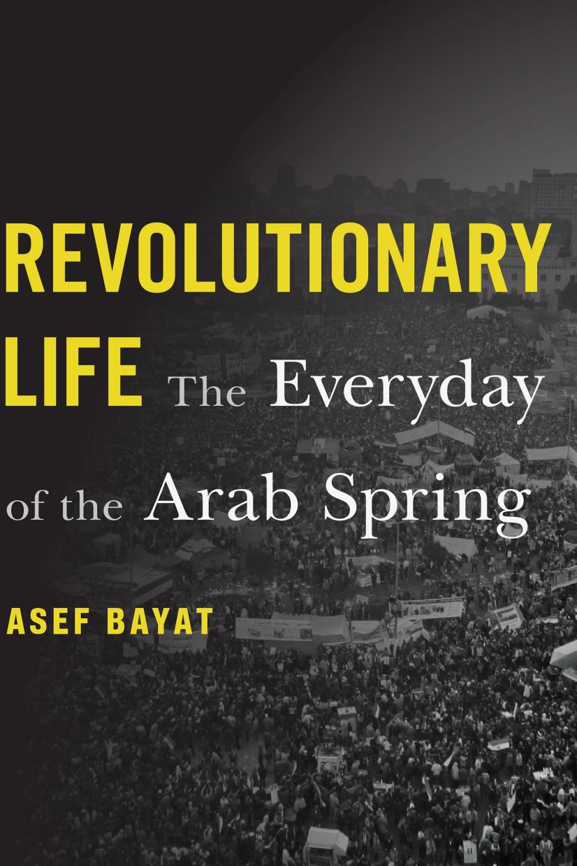 Revolutionary Life by Asef Bayat
