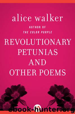 Revolutionary Petunias by Alice Walker