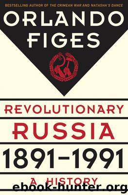 Revolutionary Russia 1891–1991 by Orlando Figes
