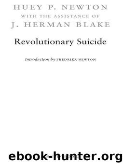 Revolutionary Suicide: (Penguin Classics Deluxe Edition) by Newton Huey P
