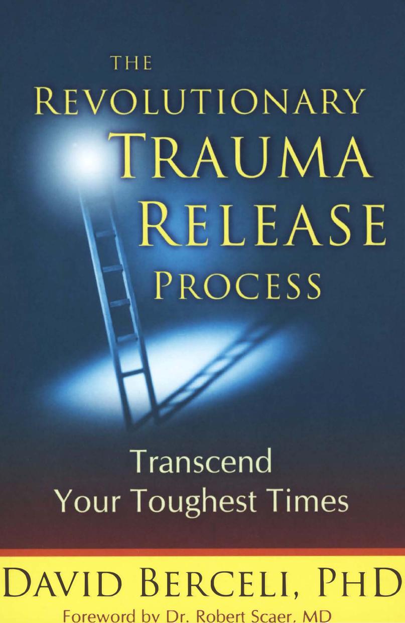 Revolutionary Trauma Release Process by David Berceli