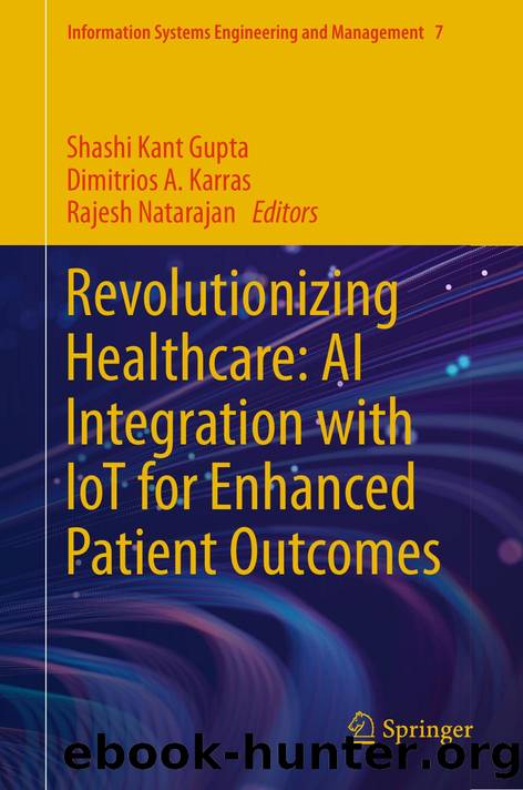 Revolutionizing Healthcare: AI Integration with IoT for Enhanced Patient Outcomes by unknow